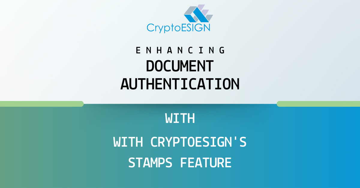 Enhancing Document Authentication with Cesign's Stamps Feature